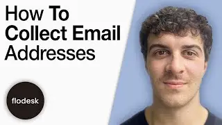 How to Collect Email Addresses in Flodesk [2025 Full Guide]