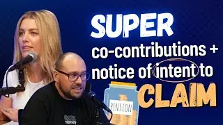 Super contributions explained: gov co-contribution + notice of intent to claim (ep 829 clip)