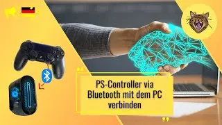PS4 Controller 🎮 mit PC per Bluetooth verbinden - Playstation, PS5, Gaming - DIY Anleitung