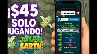 &iexcl;GAN&Eacute; $45 SOLO JUGANDO EN MI TEL&Eacute;FONO! (Atlas Earth🌎)