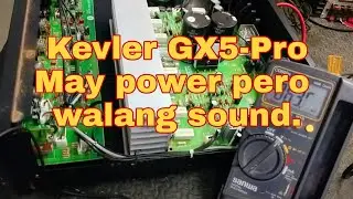 Kevler GX5-Pro amplifier. May power pero walang sound.