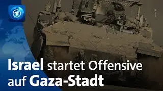 Gazastreifen: Israel startet Offensive in Gaza-Stadt