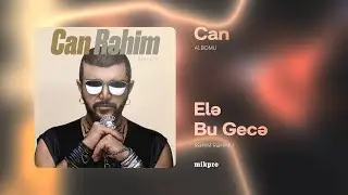 Rəhim Rəhimli &mdash; Elə Bu Gecə (Audio)