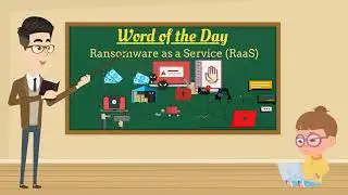 Word of the Day: Ransomware as a Service (RaaS)