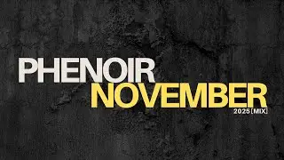 Phenoir - November 2025 | Deep House Mix