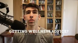 Careful Who you Take Wellness Advice From