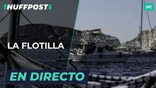 DIRECTO | NUEVA FLOTILLA con ayuda humanitaria navega a GAZA | El HuffPost