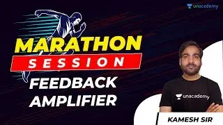 Feedback Amplifier | Analog Electronics | Marathon Session | Kamesh Sir