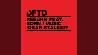 Dear Stalker (Club Mix)