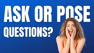 Do You Ask or Pose a Question? (Learn English Easy)