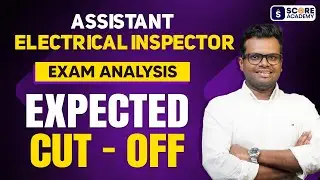 Assistant Electrical Inspector 2025  🔥🔍 Exam Analysis 🔥🔥| KSEB Sub Engineer | SCORE ACADEMY