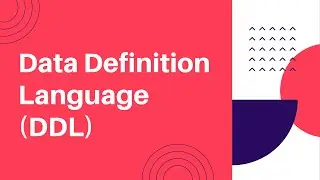 Data Definition Language (DDL)