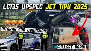 LC135 Up Spec Jet Tipu Ditahan Polis! Bunyi Engine Kasar Rod Goyang! Fullspec Tobaki Racing! 