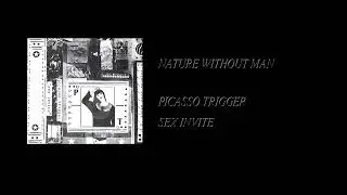 Picasso Trigger - Sex Invite [Full Cassette Rip]