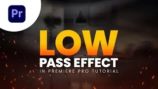 Low Pass Effect In Premiere Pro | Adobe Rider