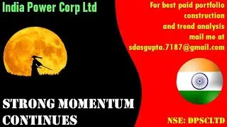 India Power Corp Ltd STRONG MOMENTUM CONTINUES - india power share price