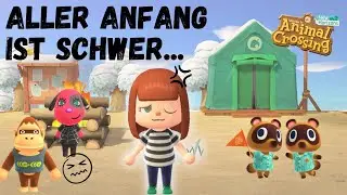 Meine ersten Tage auf der neuen Insel...*CHAOS*!  | #001 Let’s Play: ACNH