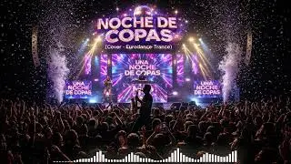 Noche de Copas (The Euro-Trance-Cover)