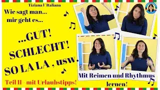 Italienische Ausdrücke für:  Wie geht´s Dir? Danke, gut. Und Dir?