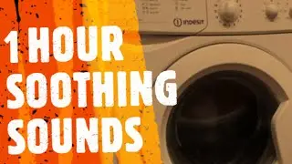 Washing. Machine soothing sounds.  1 hour of relaxation