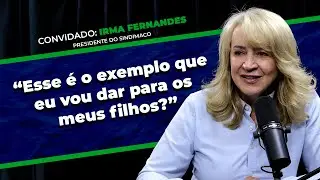 FACIEGPOD #032   IRMA FEFRNANDES   PRES  SINDIMACO