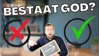 5 Argumenten voor het bestaan van God