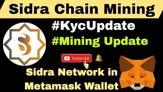 #Sidramining #Sidrakyc #Sidrawallet how to ad in Metamask #Sidrachain Update