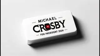 Creativity inside the Michael Crosby for president  2024 campaign  January 21st 2024