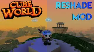 Change The Look Of Cube World! Reshade Mod Review & How To Install!