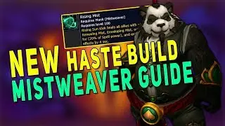 BfA 8.3 Mistweaver Monk Guide - NEW HASTE FISTWEAVING BUILD | Gameplay, Talents & More - WoW 8.3