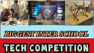 ಅತಿ ದೊಡ್ಡ ತಾಂತ್ರಿಕ ಸ್ಪರ್ಧೆ ಟಿಂಕರ್&zwnj;ಫೆಸ್ಟ್ #bangalore#school#international#engineer #students#public