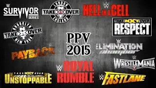 All WWE PPV Theme Songs of 2015