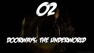 Doorways The Underworld Chapter 3 Part 2 