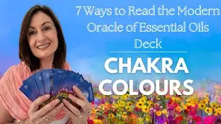 Chakra Colours | 7 Ways to Read the Modern Oracle of Essential Oils Deck | Katy-K