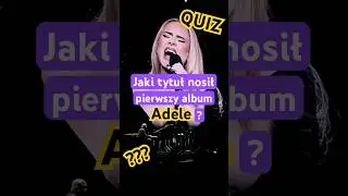 Jaki tytuł nosił pierwszy album Adele?✨