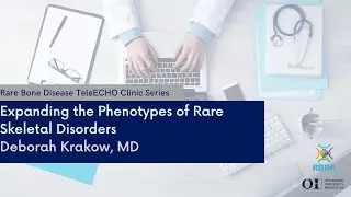 Expanding the Phenotypes of Rare Skeletal Disorders