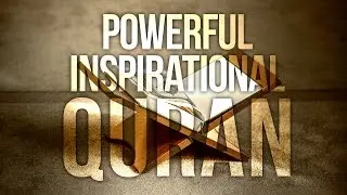 Al Fajr - Beautiful and Powerful Quran (Inspirational)