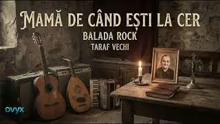 Mamă, de când ești la cer