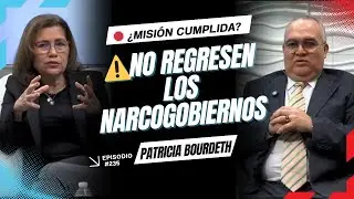 Patricia Bourdeth ¿Cómo evitar repetir errores y el regreso de los narco-gobiernos? | ¿Qué Nos Pasa?
