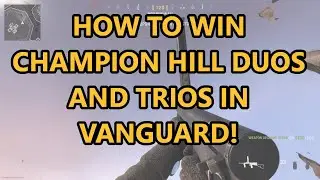 BEST TIPS TRICKS FOR DUOS OR TRIOS CHAMPION HILL IN COD VANGUARD!!
