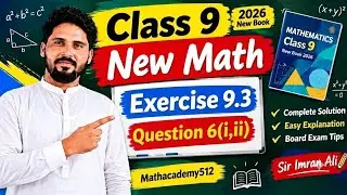Class 9 Math New Book | Exercise 9.3 Question 6(i ,ii)| Punjab Board| Lahore Board 