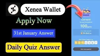 Xenea Wallet Quiz Answer 31 January | Xenea Wallet Quiz 31 Jan | Xenea Wallet Voucher Code Today