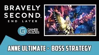 Bravely Second - Anne Ultimate Boss Strategy