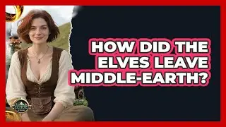 How Did The Elves Leave Middle-earth?