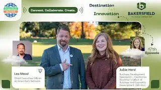 Advancing Economic Development in California's Central Valley with Julie Herd of Go-Biz