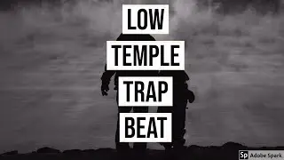 Low Temple Trap Beat (Audio)
