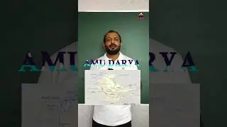 Amu Darya River #europe #russia #upsc #ias #upscexam #geography #prelims