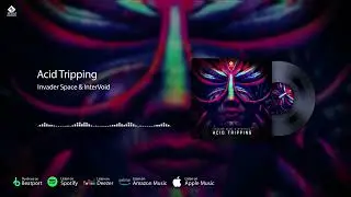Invader Space & InterVoid - Acid Tripping