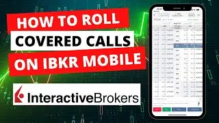 How To Roll Covered Call Options On The IBKR Mobile App [Live Trade]