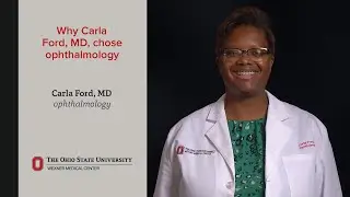 Why Carla Ford, MD, chose ophthalmology | Ohio State Medical Center